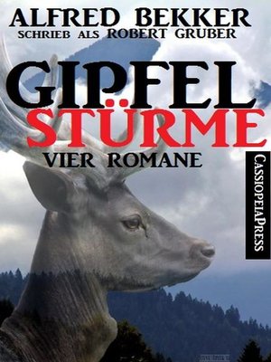 cover image of Gipfelstürme (Vier Romane)